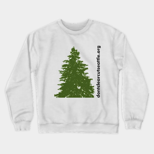 Save Seattle Conifers Crewneck Sweatshirt by SeattleTrees